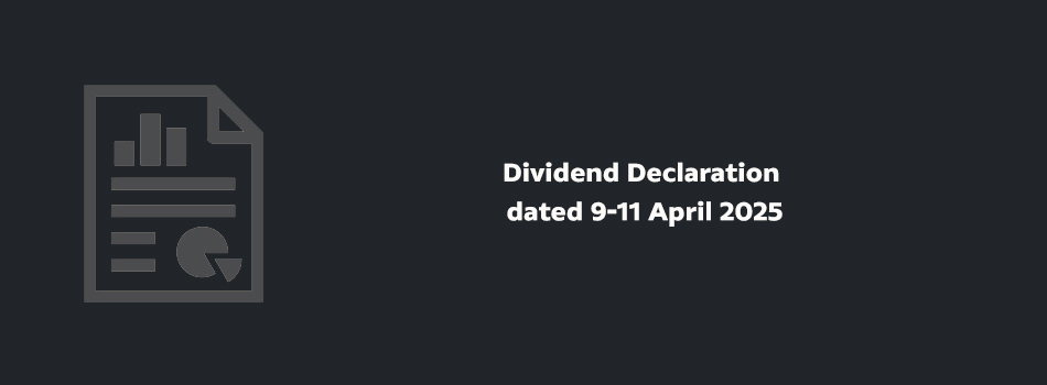 Dividend Declaration dated 9-11 April 2025
